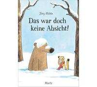 Das war doch keine Absicht!: Ein Bär-und-Wiesel-Bilderbuch übers Entschuldigen