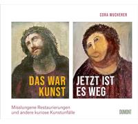 Das war Kunst, jetzt ist es weg: Misslungene Restaurierungen und andere kuriose Kunstunfälle