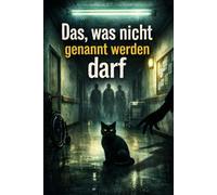 Das, was nicht genannt werden darf: Ein Heim zwischen Wahrheit und Schatten