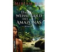 Das Weiße Gold Des Amazonas