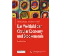 Das Weltbild Der Circular Economy Und Bioökonomie