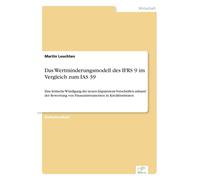 Das Wertminderungsmodell Des Ifrs 9 Im Vergleich Zum Ias 39
