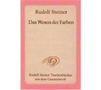 Das Wesen der Farben Steiner, Rudolf (Auteur)