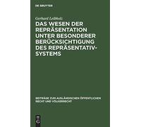 Das Wesen Der Repräsentation Unter Besonderer Berücksichtigung Des Repräsentativsystems