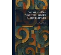 Das Wesen Der Vorstellung Bei Schopenhauer