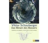 Das Wesen des Wassers Schauberger, Viktor (Auteur)
