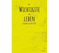 Das WICHTIGSTE im LEBEN schreibe ich hier rein