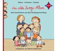 Das wilde Zwerge-Album: Acht Geschichten aus dem Kindergartenalltag - gelesen von Martin Baltscheit, Cornelia Schirmer und Franz v. Otting, Musik von Wolfgang von Henko, 2 CD | 2 Std. 10 Min.