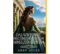 Das Winterliche Herz Eines Herzogs Zum Schmelzen Bringen: Historischer Regency Liebesroman
