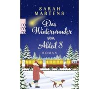 Das Winterwunder von Abteil 8: Ein herzerwärmender Roman zum Fest der Liebe