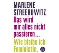 Das wird mir alles nicht passieren Streeruwitz, Marlene (Auteur)