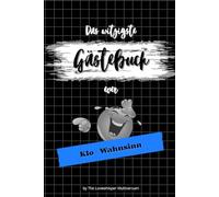 Das witzigste Gästebuch ever: Klo-Wahnsinn, lustiges Geschenk, Toilette, WC, Humor, Spaß, blau