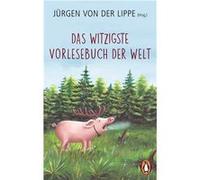 Das witzigste Vorlesebuch der Welt | Jürgen von der Lippe Jürgen von der LippeJürgen von der Lippe (Auteur)
