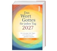 Das Wort Gottes für jeden Tag 2027 - Großdruck: Die Lesungen des Tages und Impulse zum gelebten Glauben. Großdruck