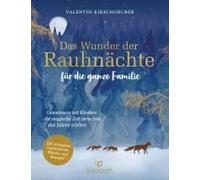 Das Wunder Der Rauhnächte Für Die Ganze Familie