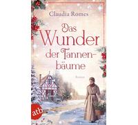 Das Wunder der Tannenbäume: Roman