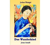 Das Wunderkind Jonas Amadé