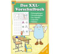 Das XXL-Vorschulbuch: 6 in 1 | Großer Lernspaß für Kinder ab 5 Jahren | Buchstaben lernen | Schwungübungen, Labyrinthe und Rätsel | mit vielen lustigen Ausmalbildern zum Ausschneiden und Sammeln.