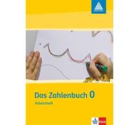 Das Zahlenbuch 0: Arbeitsheft (Anfangsunterricht) Klasse 1 (Programm Mat (Relié)