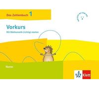 Das Zahlenbuch 1. Vorkurs. Mit Mathematik (richtig) starten: Igel-Übungsheft Klasse 1