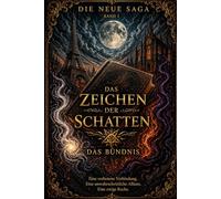 DAS ZEICHEN DER SCHATTEN: BAND 1 : DAS BÜNDNIS