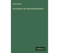 Das Zeitalter der Motorluftschifffahrt