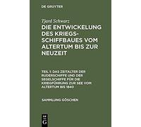 Das Zeitalter Der Ruderschiffe Und Der Segelschiffe Für Die Kriegführung Zur See Vom Altertum Bis 1840