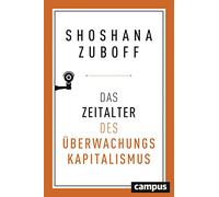 Das Zeitalter des Überwachungskapitalismus