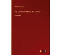 Das Zeitalter Friedrichs Des Großen