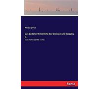 Das Zeitalter Friedrichs Des Grossen Und Josephs Ii.