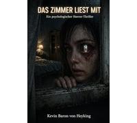 DAS ZIMMER LIEST MIT: Ein psychologischer Horror-Thriller