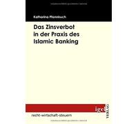 Das Zinsverbot In Der Praxis Des Islamic Banking