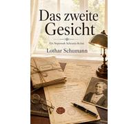 Das zweite Gesicht: Ein-Nepomuk-Schrantz-Krimi