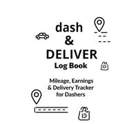 Dash & Deliver: Delivery Driver Mileage Log Book: 55-Week Income, Expense & Tax Tracker for Gig & App-Based Drivers
