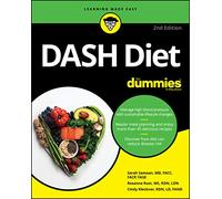 Cindy Kleckner, Sarah Samaan, Rosanne Rust – DASH Diet For Dummies – 2e édition