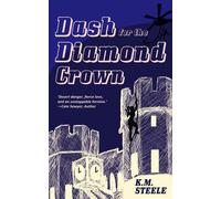 Dash For The Diamond Crown - K. M. Steele - Hawkeye Publishing Pty Ltd - ebook (ePub) - Livre