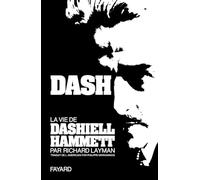 DASH LA VIE DE DASHIELL HAMMETT