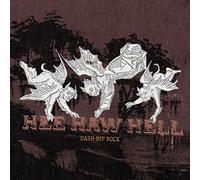 Dash Rip Rock - He Haw Hell [Import]