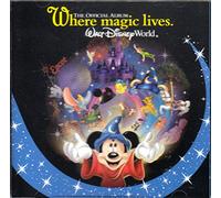 Dasha Smith, Compiler - Where Magic Lives - The Official Album Walt Disney World