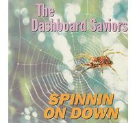 Dashboard Saviors,Th - Spinnin' on Down