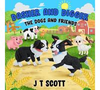 Dasher and Digger the Dogs and Friends