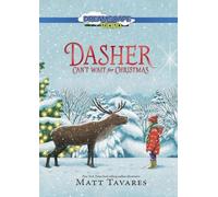 Dasher Can't Wait For Christmas [Digital Video Disc]