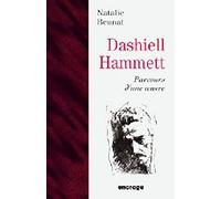 Dashiell Hammett: Parcours d'une oeuvre