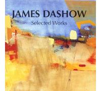 Dashow, J. - Selected Works