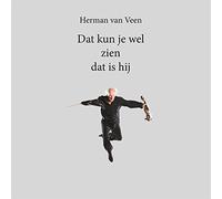 Herman Van Veen – Dat Kun Je Wel Zien Dat Is Hij – Vinyle LP audiophile 180 g argenté Éd. limitée