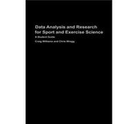 Data Analysis and Research for Sport and Exercise Science by Craig Williams Chris Wragg, Craig Williams (Auteur)
