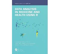 Data Analysis in Medicine and Health using R