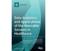 Data Analytics And Applications Of The Wearable Sensors In Healthcare
