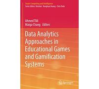 Data Analytics Approaches In Educational Games And Gamification Systems