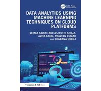 Data Analytics using Machine Learning Techniques on Cloud Platforms - Seema Rawat - Chapman and Hall/CRC - ebook (ePub) - Livre